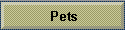 Pets